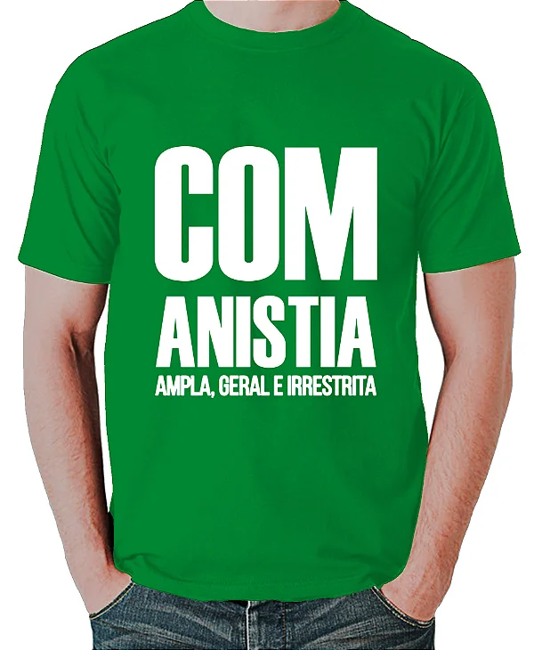 Foto ilustrativa do produto Camiseta Verde Com Anistia Ampla Geral E Irrestrita