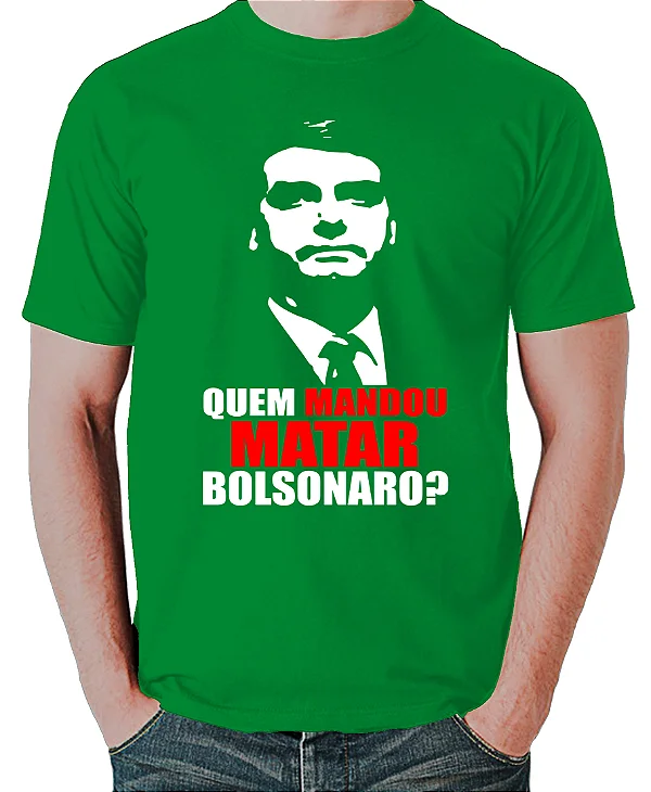 Foto ilustrativa do produto Camiseta Verde Quem Mandou Matar Bolsonaro